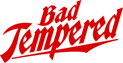 Bad Tempered